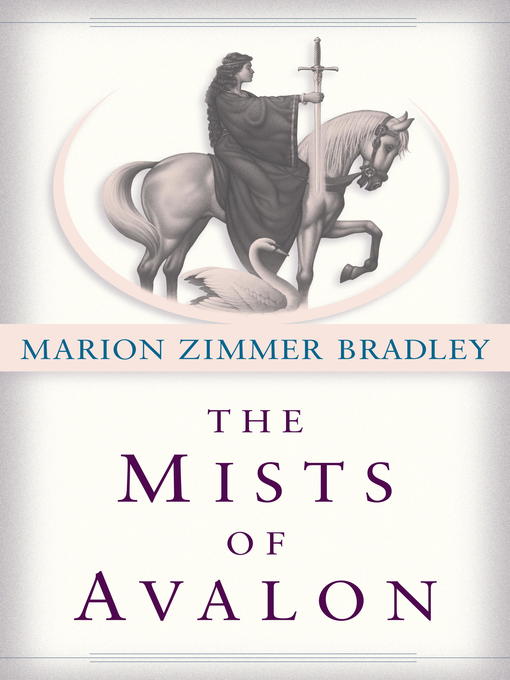 Title details for The Mists of Avalon by Marion Zimmer Bradley - Available
